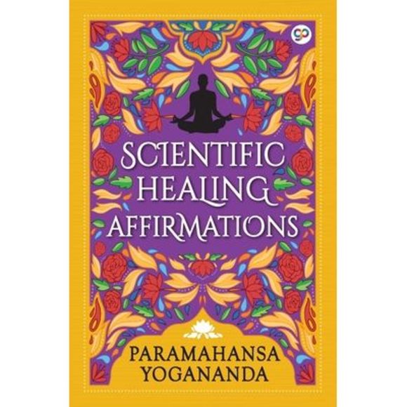 Scientific Healing Affirmations -- Paramahansa Yogananda - Picture 1 of 1